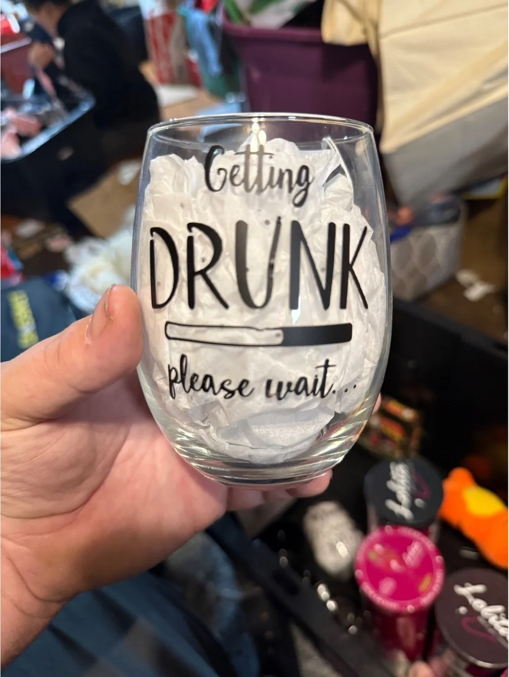 Getting Drunk Please Wait Stemless Wine Glass